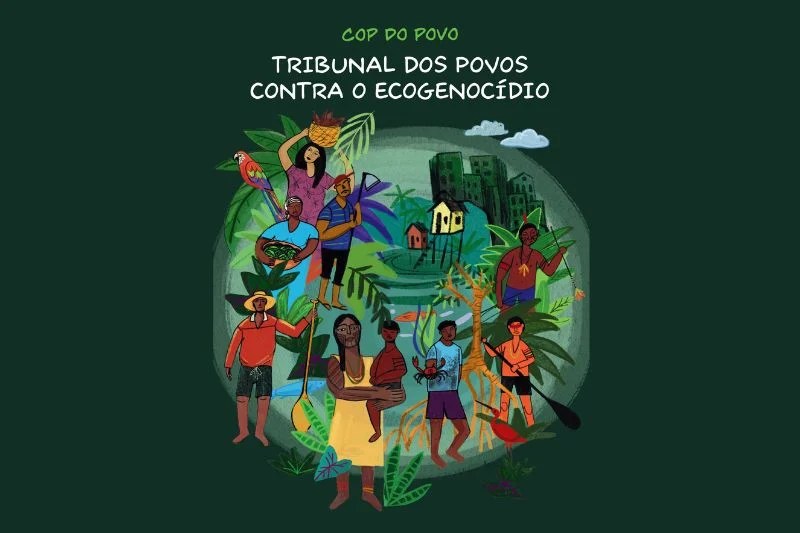 Tribunal dos Povos contra o Ecogenocídio — COP30 Belém 2025